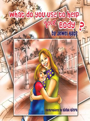 cover image of What Do You Use to Help Your Body?